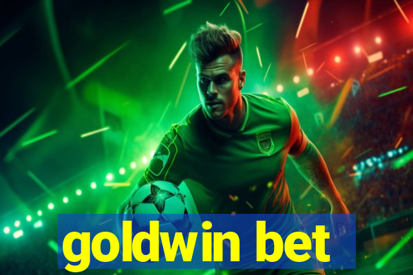 goldwin bet